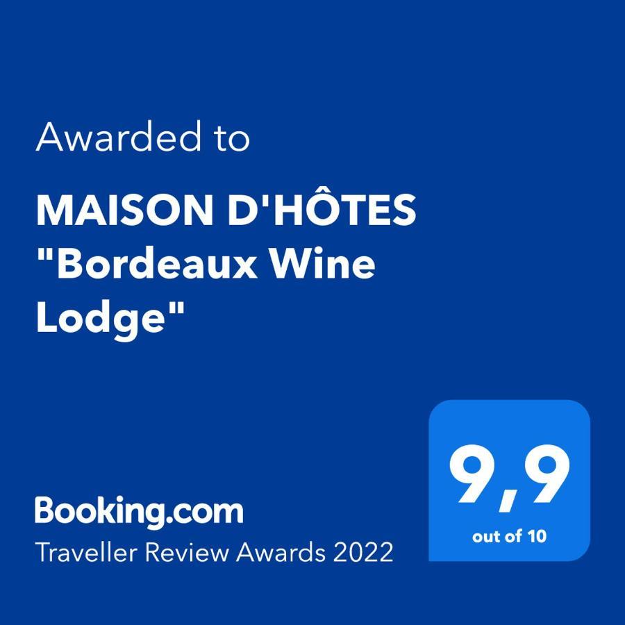MAISON D'HÔTES Bordeaux Wine Lodge Extérieur photo